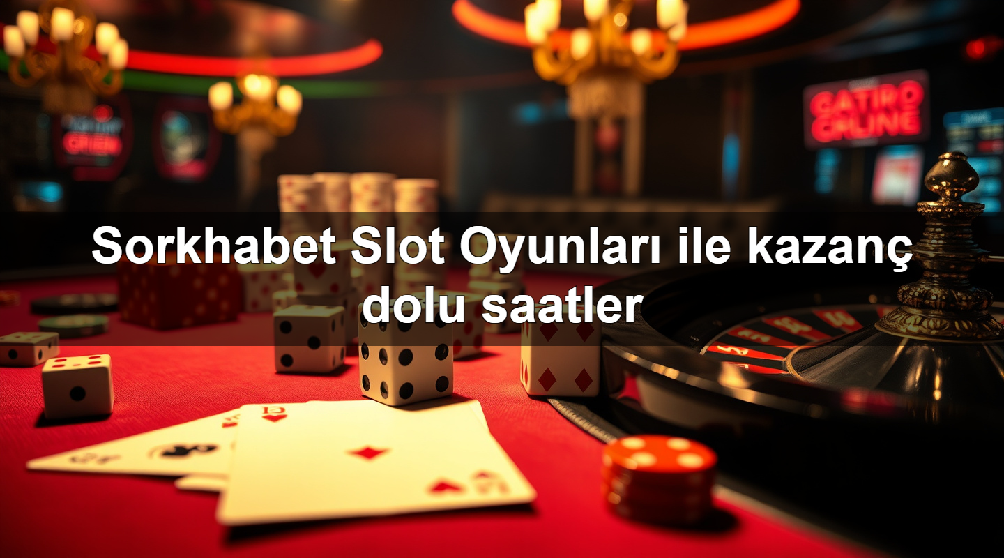 Sorkhabet Slot Oyunları ile kazanç dolu saatler 2 Sorkhabet Slot Oyunları ile kazanç dolu saatler